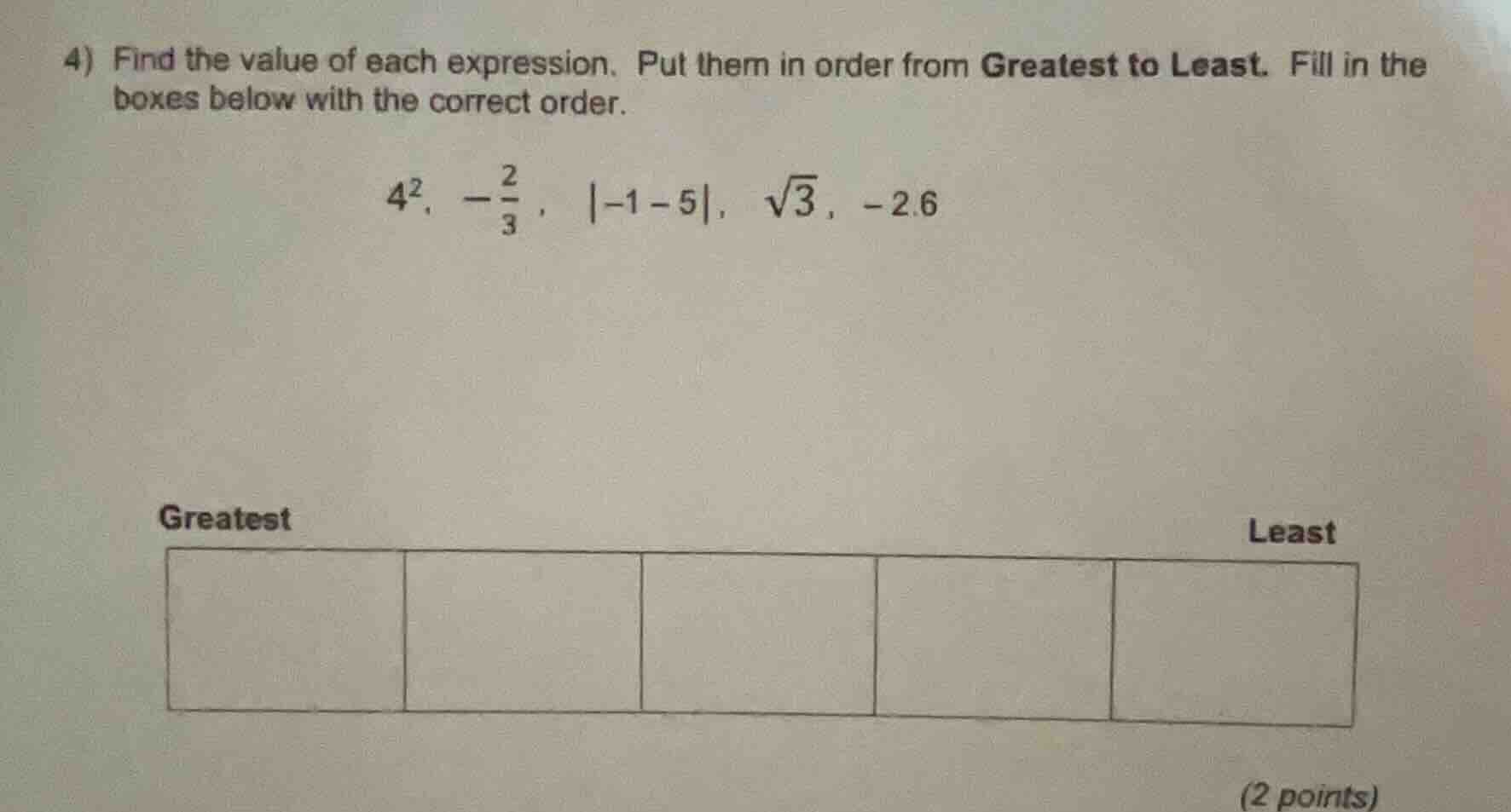 4) find the value of each expression. put them in order from greatest t…