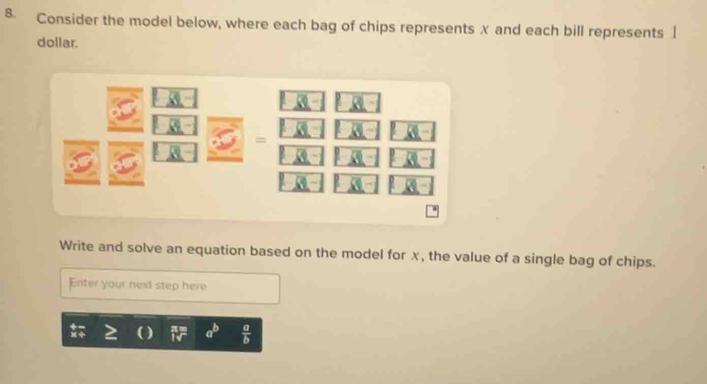 8. consider the model below, where each bag of chips represents x and e…