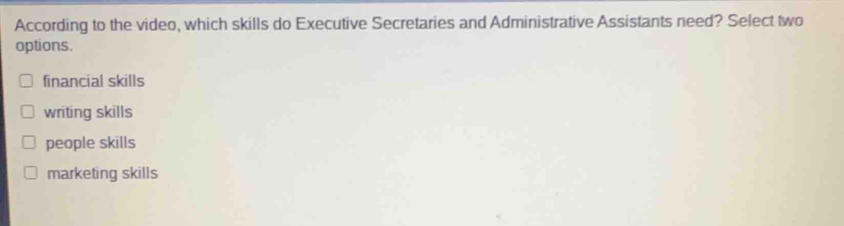 according to the video, which skills do executive secretaries and admin…