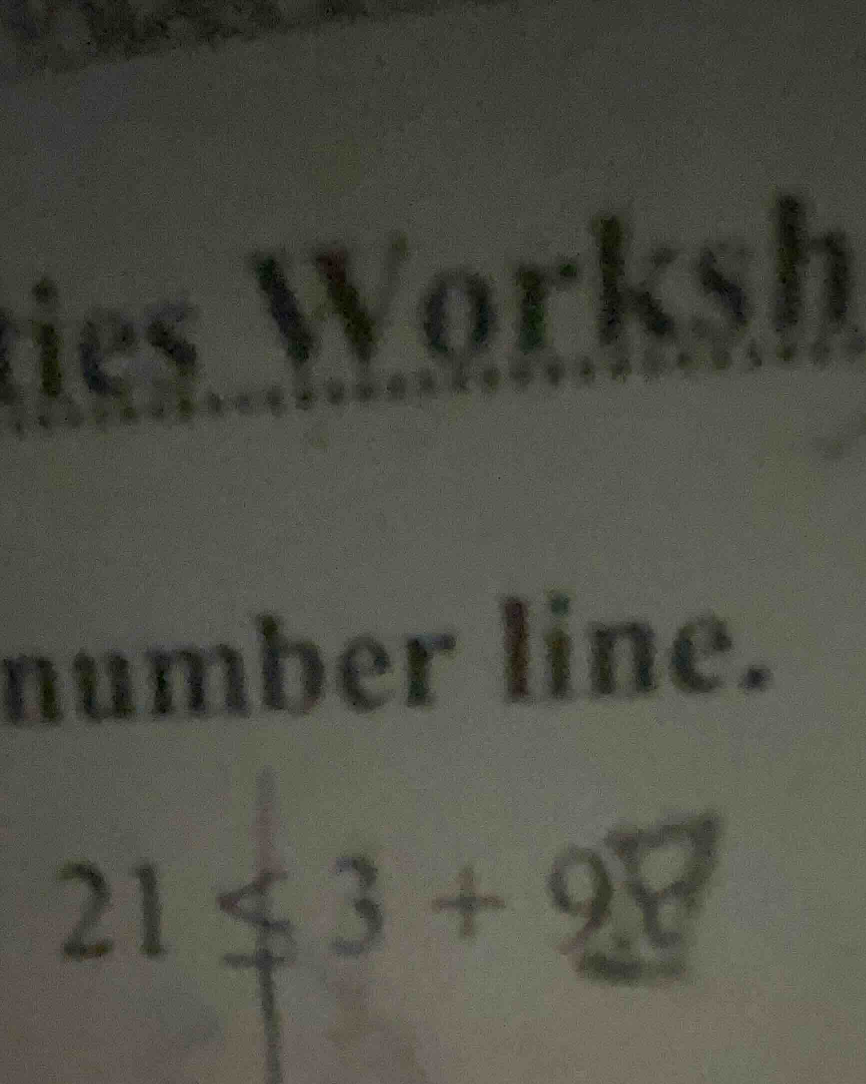 ies worksh number line. 21 ÷ 3 + 98