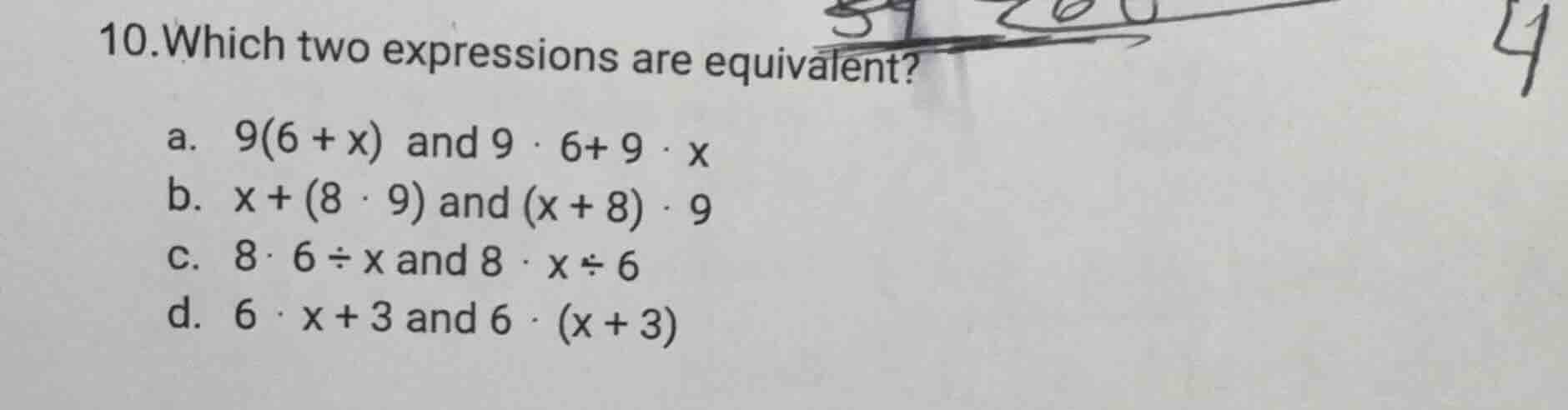 10.which two expressions are equivalent? a. 9(6 + x) and 9 · 6+ 9 · x b…