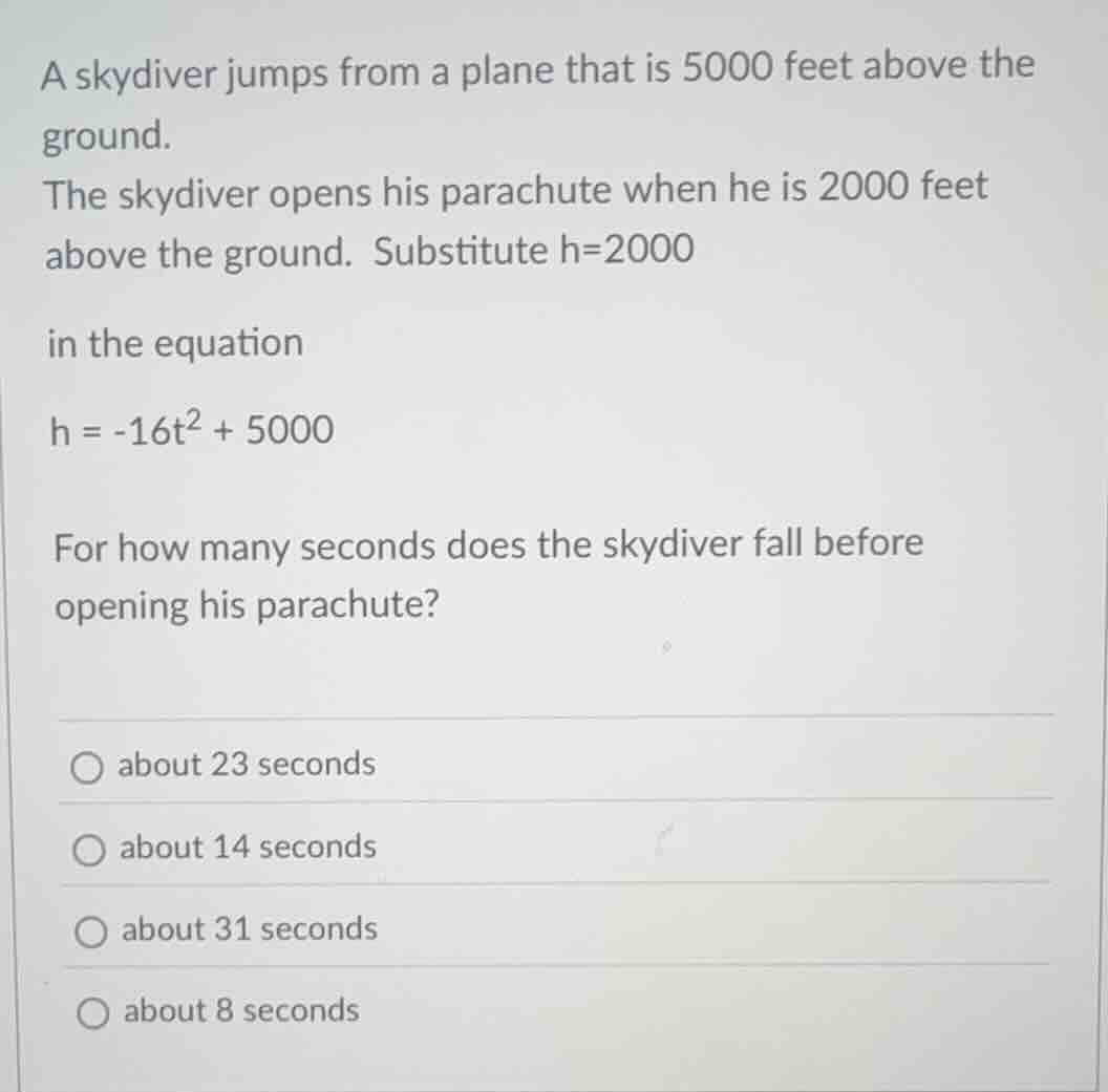 a skydiver jumps from a plane that is 5000 feet above the ground. the s…
