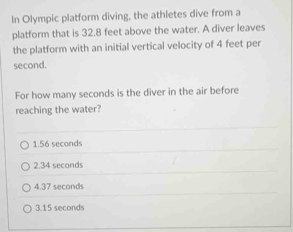 in olympic platform diving, the athletes dive from a platform that is 3…