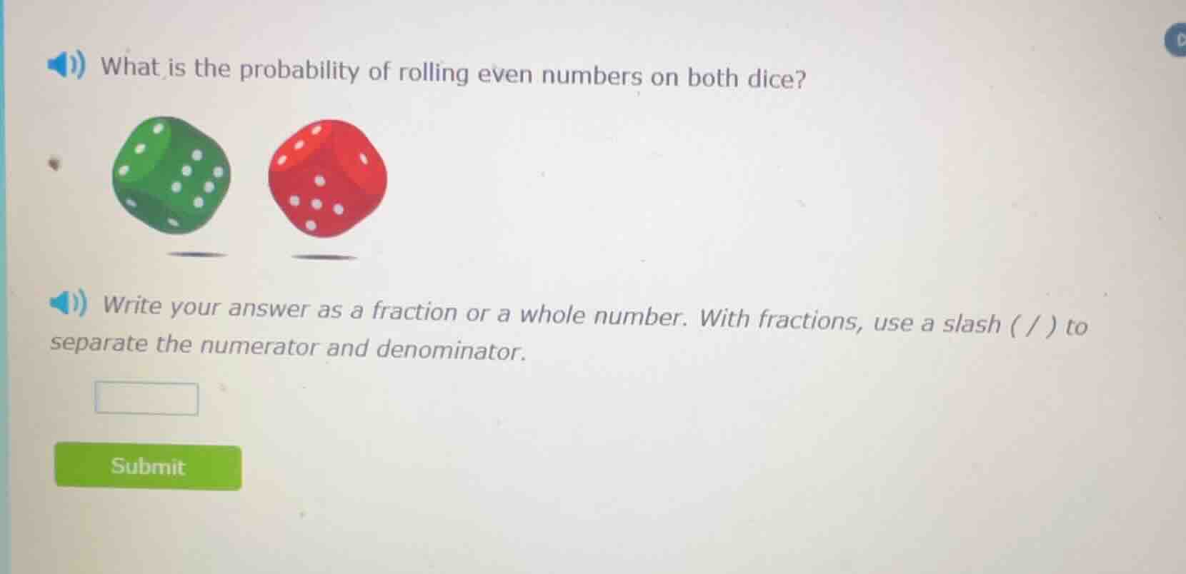 what is the probability of rolling even numbers on both dice? write you…