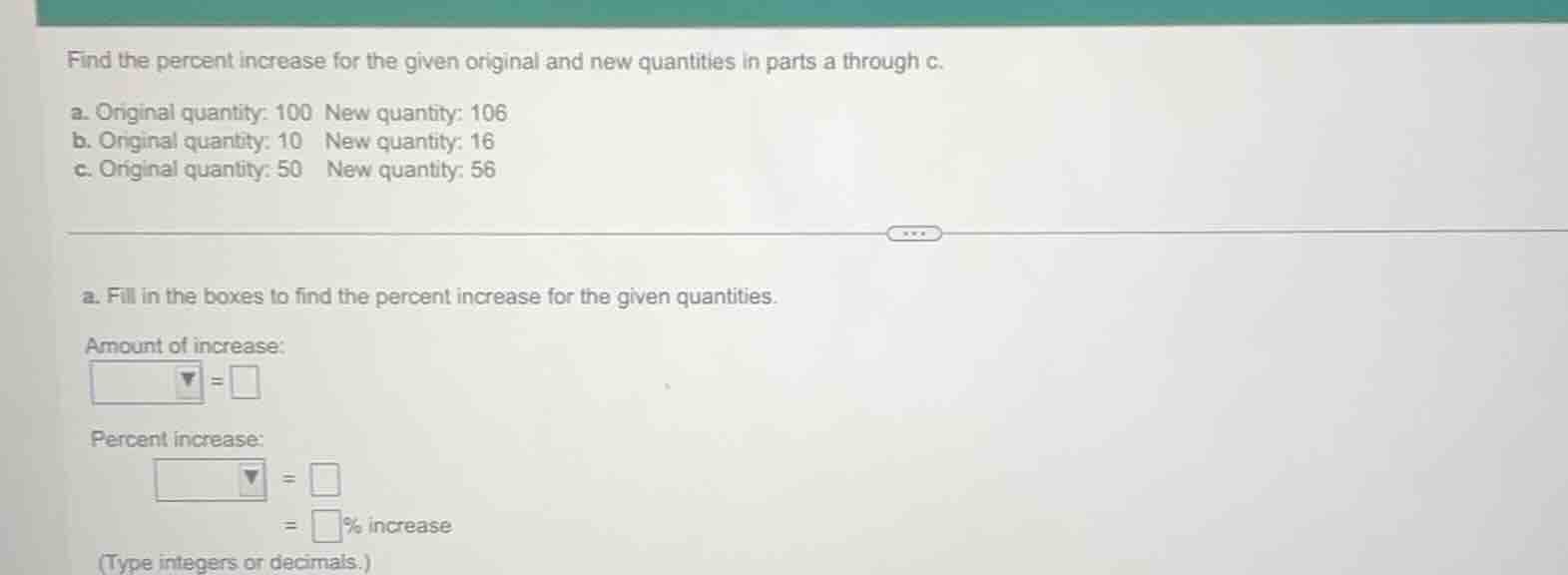 find the percent increase for the given original and new quantities in …