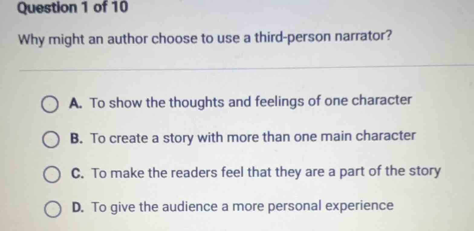 question 1 of 10 why might an author choose to use a third - person nar…