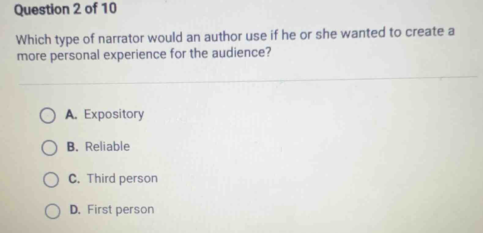 question 2 of 10 which type of narrator would an author use if he or sh…