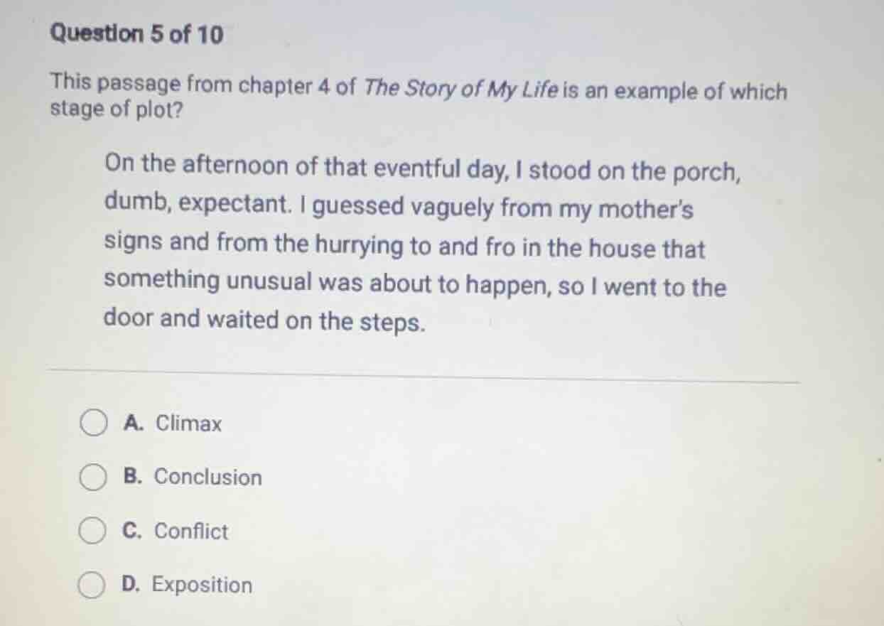 question 5 of 10 this passage from chapter 4 of the story of my life is…