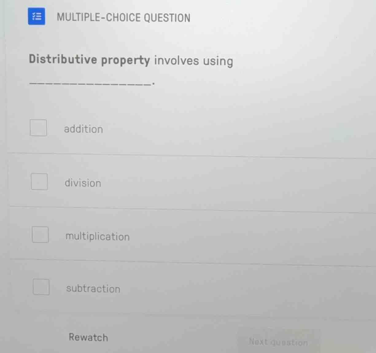 multiple-choice question distributive property involves using _________…