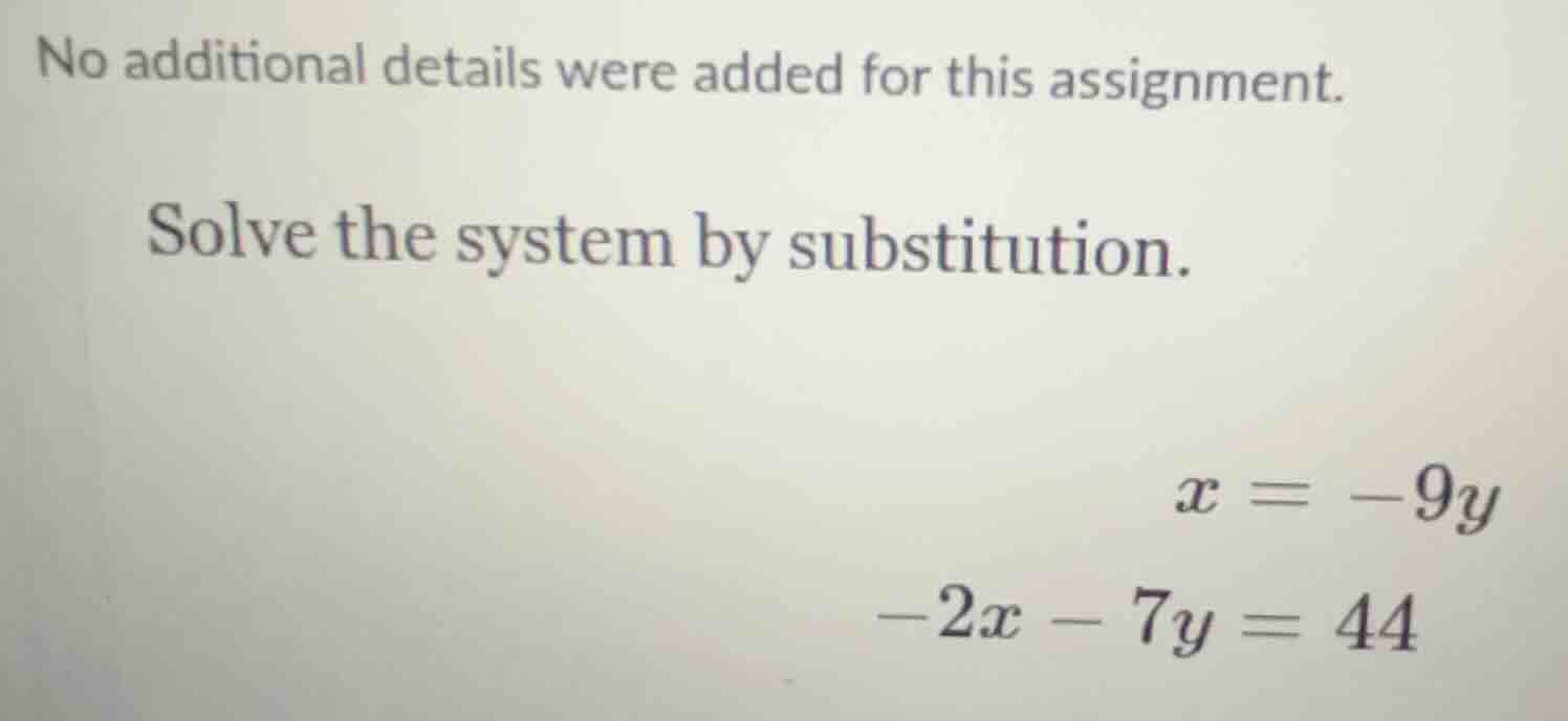 no additional details were added for this assignment. solve the system …
