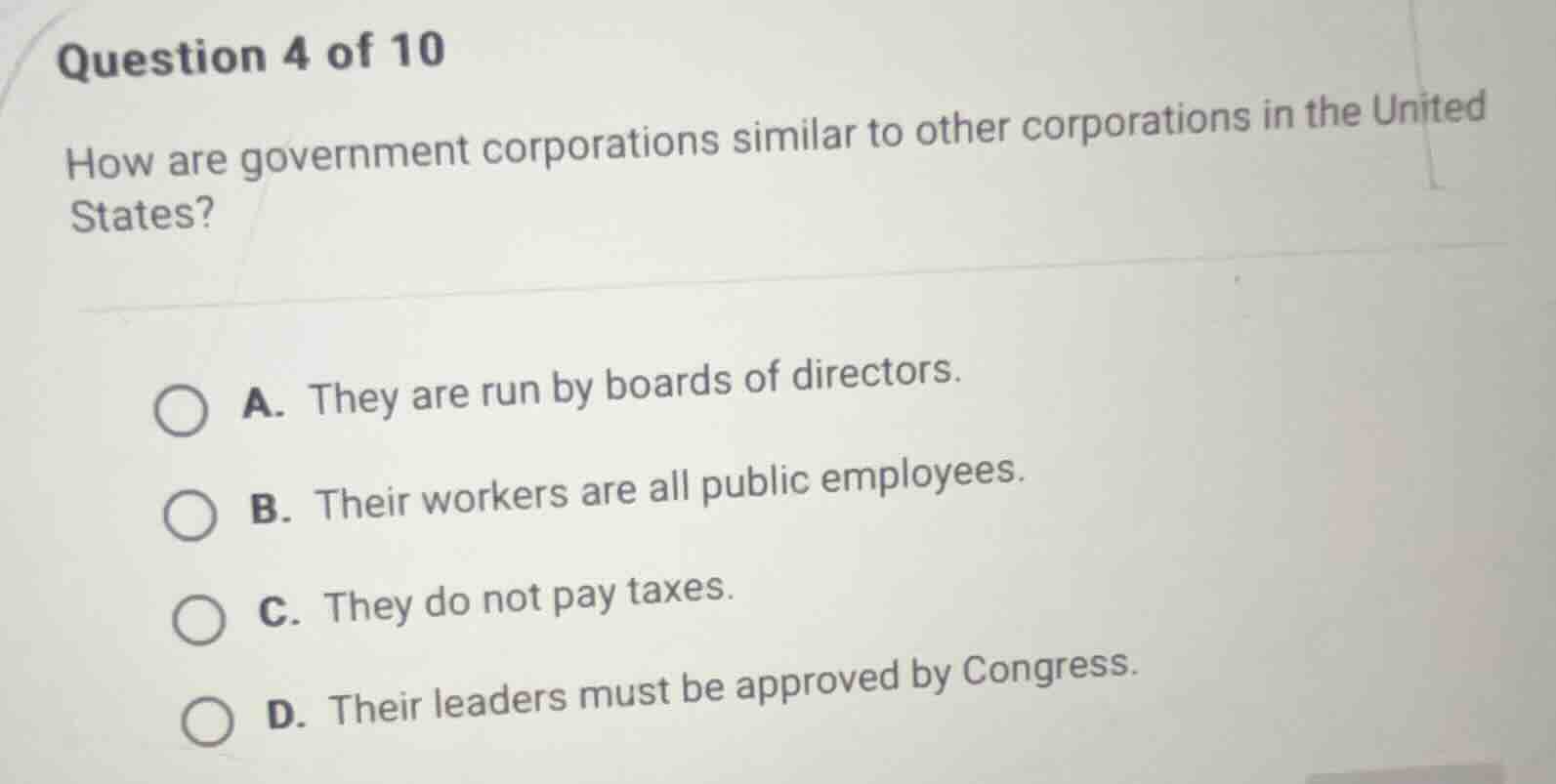 question 4 of 10 how are government corporations similar to other corpo…