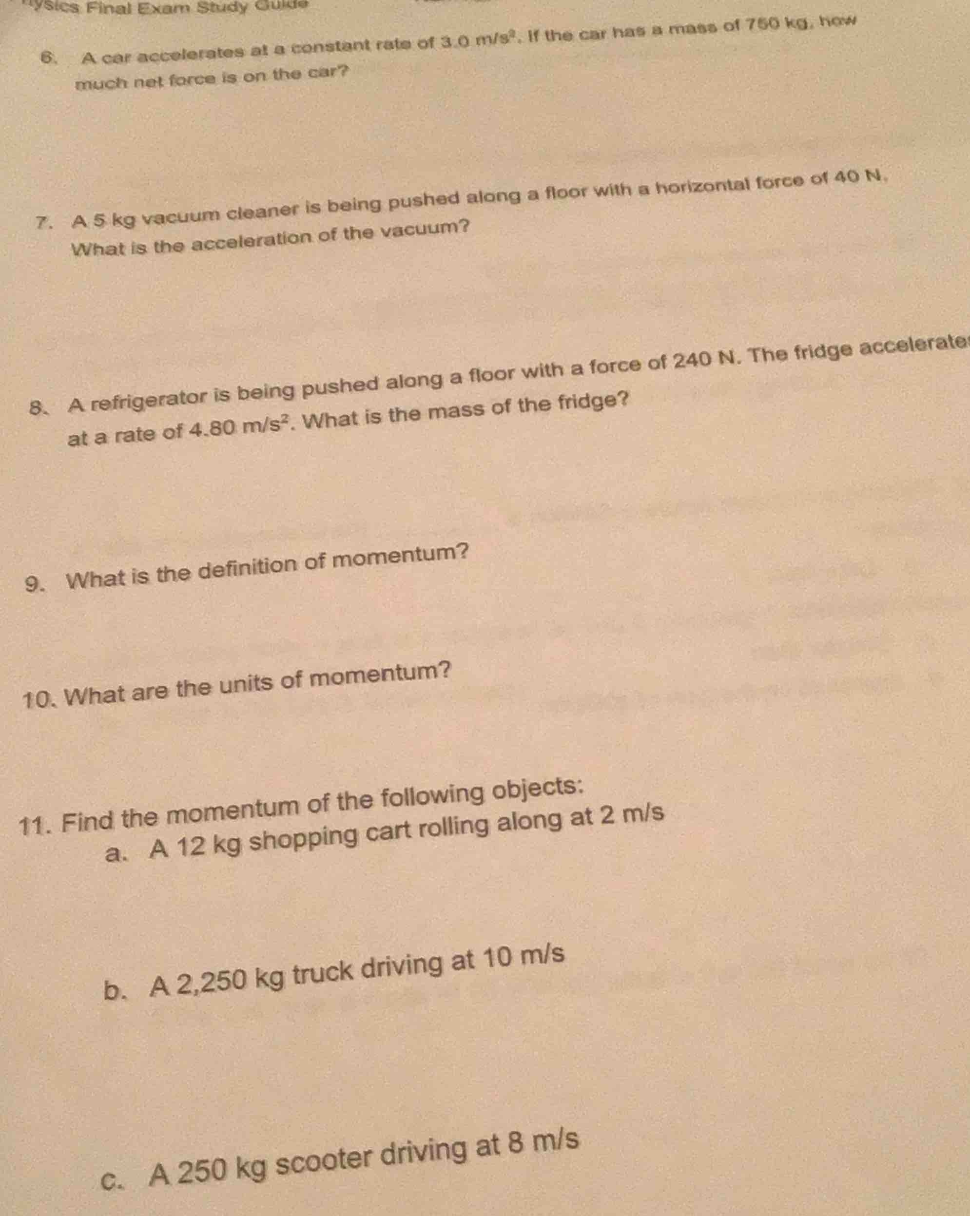 physics final exam study guide 6. a car accelerates at a constant rate …