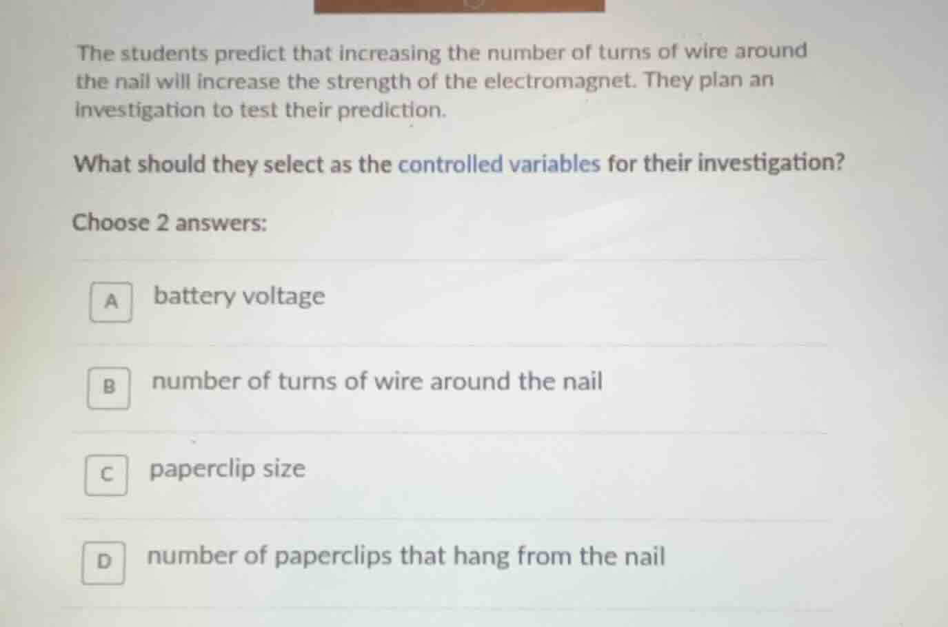 the students predict that increasing the number of turns of wire around…