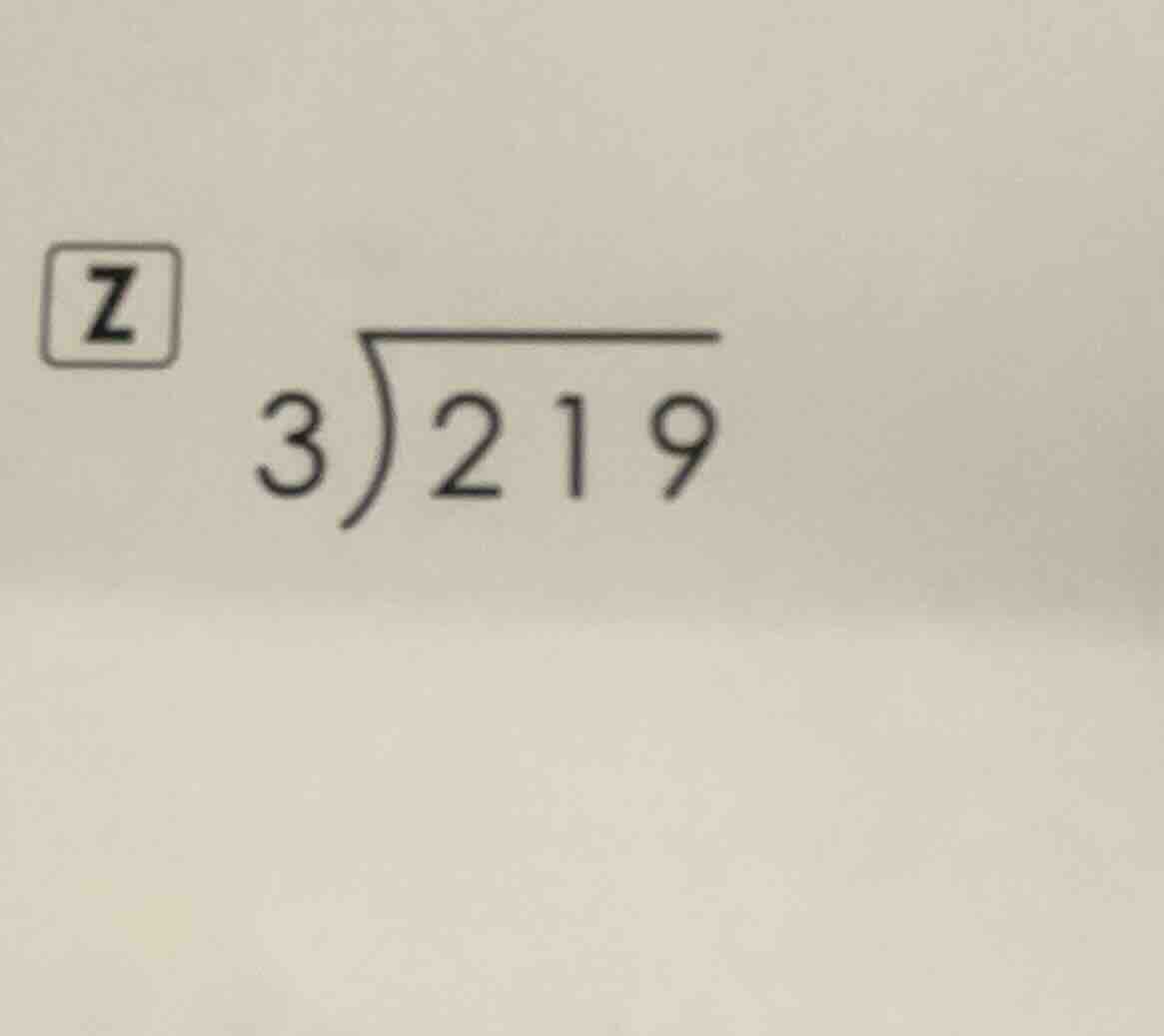 2 \\longdiv{3}{219}