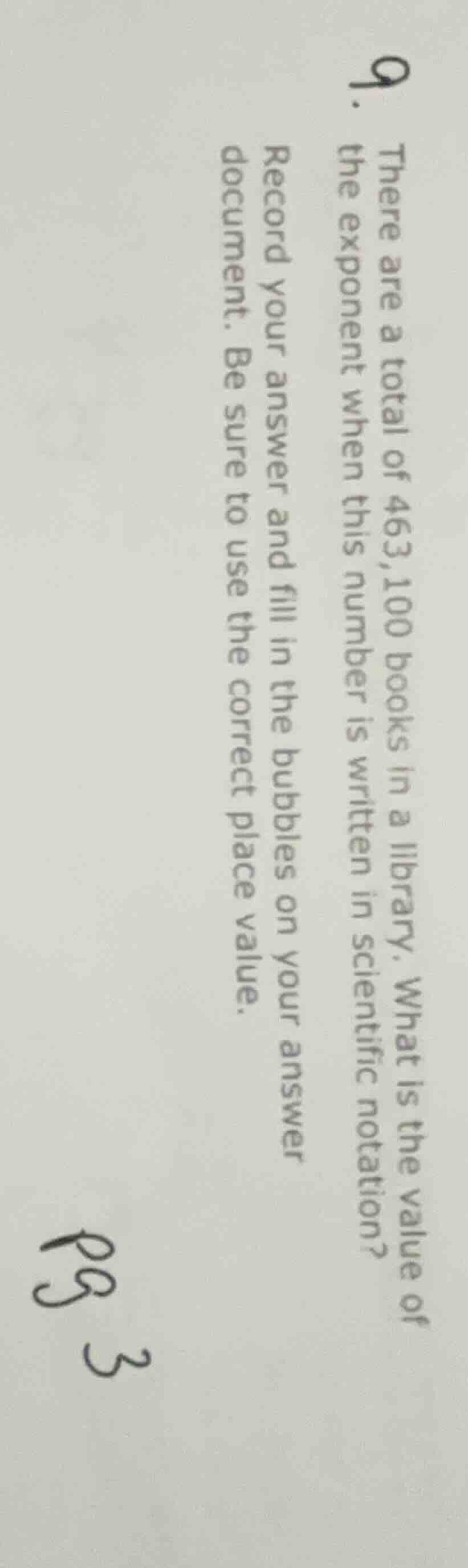 9. there are a total of 463,100 books in a library. what is the value o…