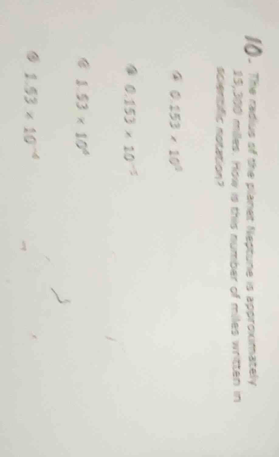 10. the radius of the planet neptune is approximately 15,300 miles. how…