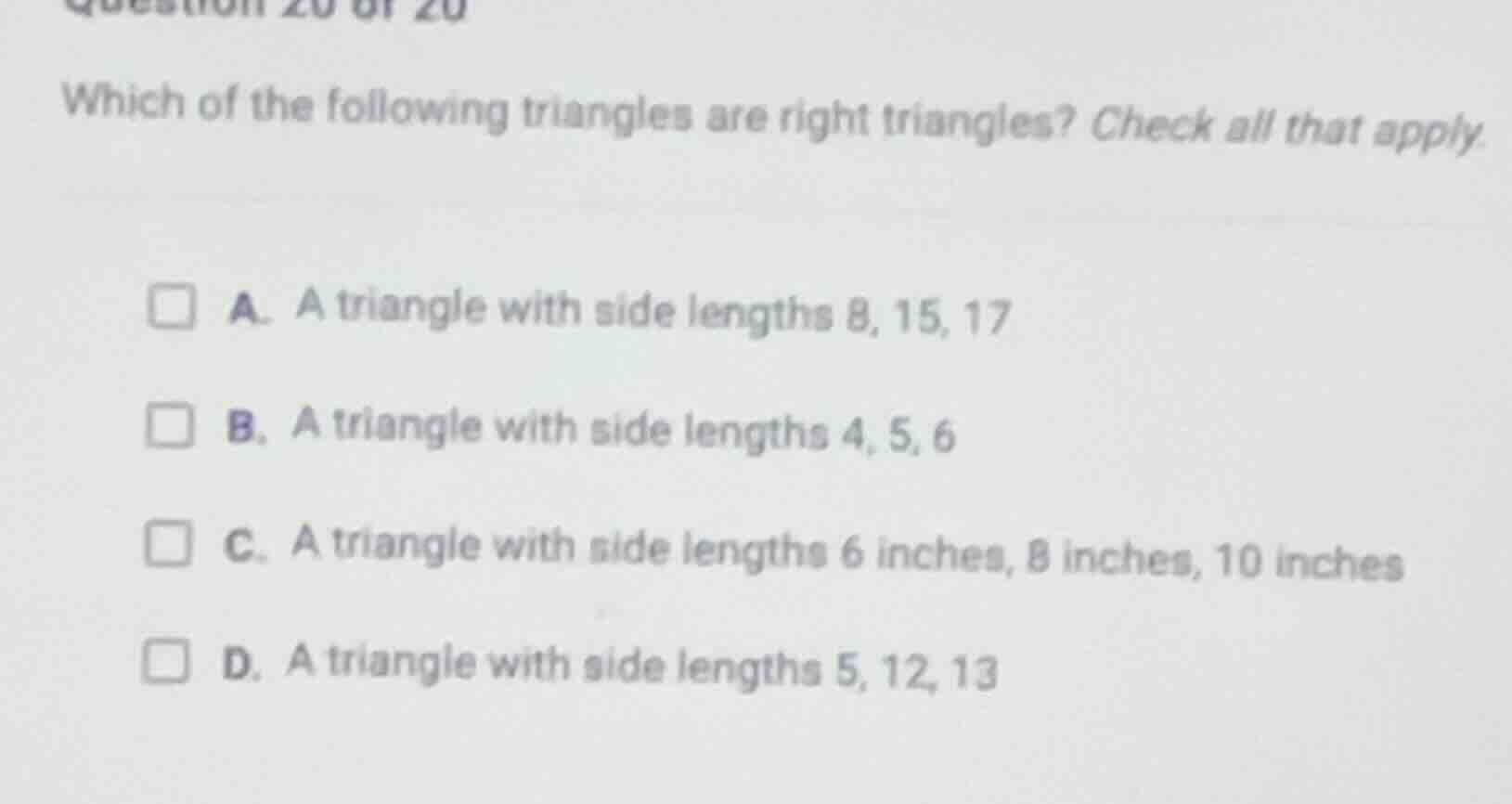 question 20 of 20 which of the following triangles are right triangles?…