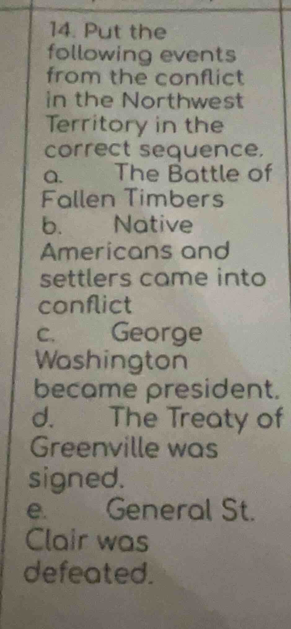 14. put the following events from the conflict in the northwest territo…
