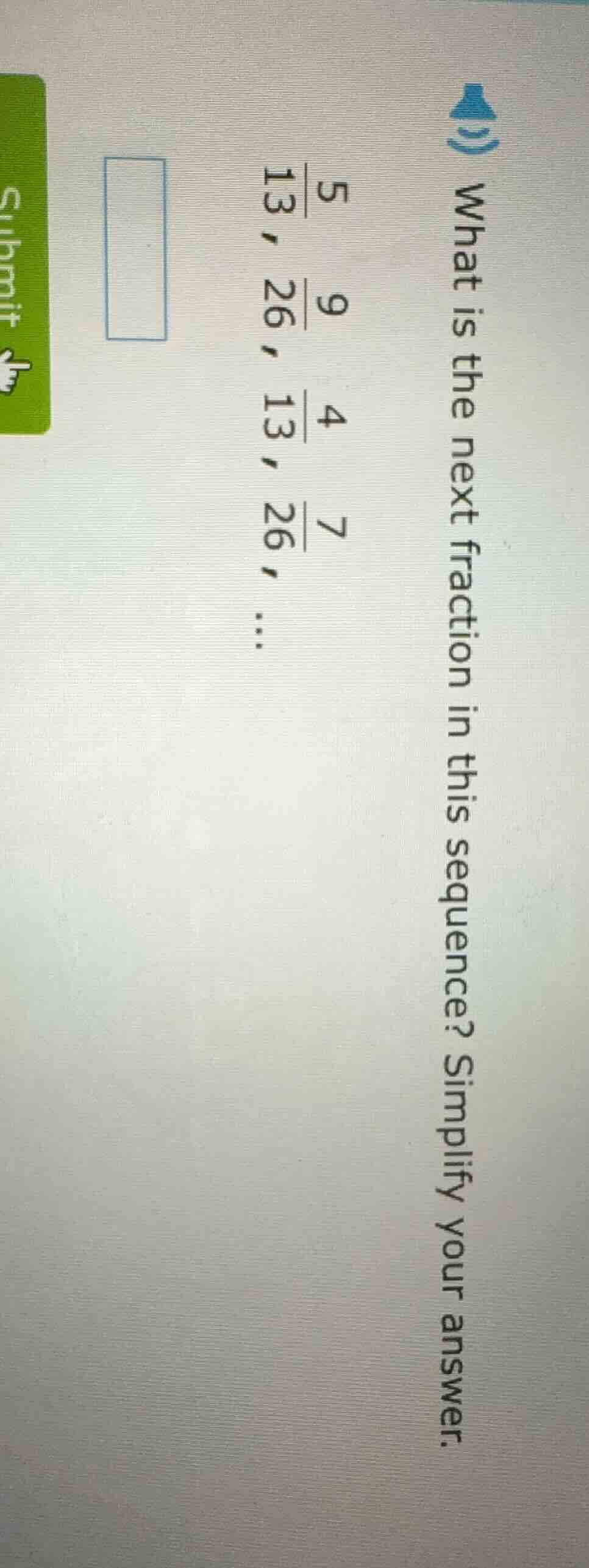 what is the next fraction in this sequence? simplify your answer. \\fra…