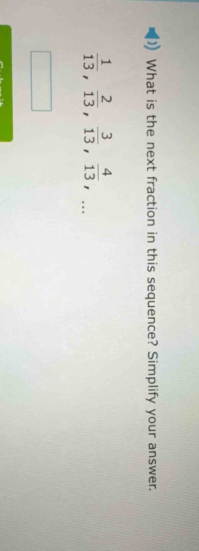 what is the next fraction in this sequence? simplify your answer. \\fra…