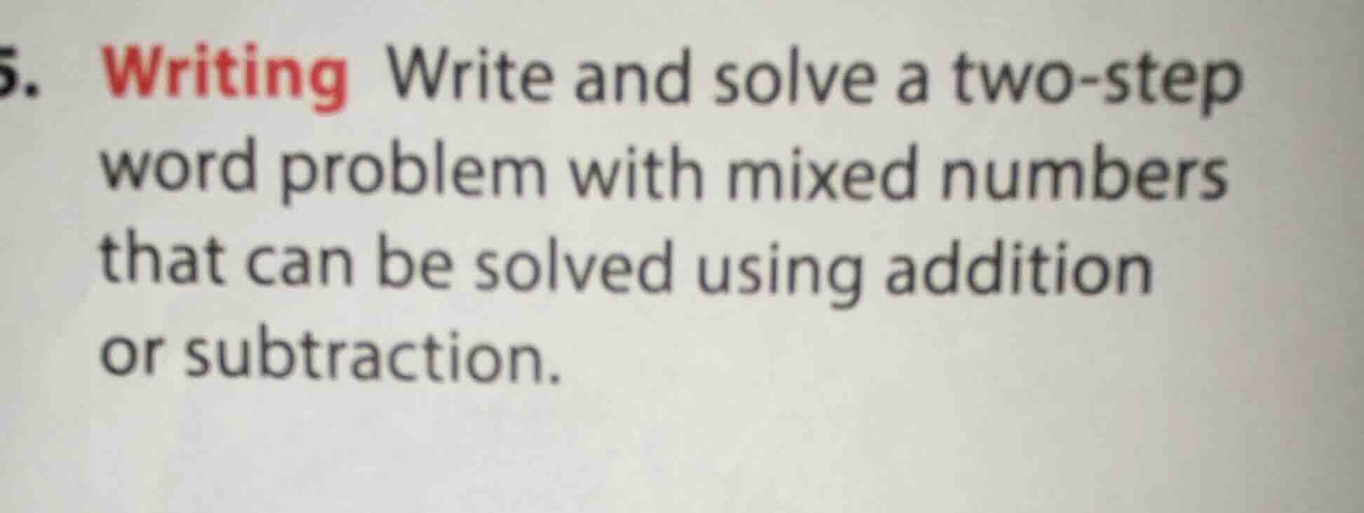 5. writing write and solve a two-step word problem with mixed numbers t…