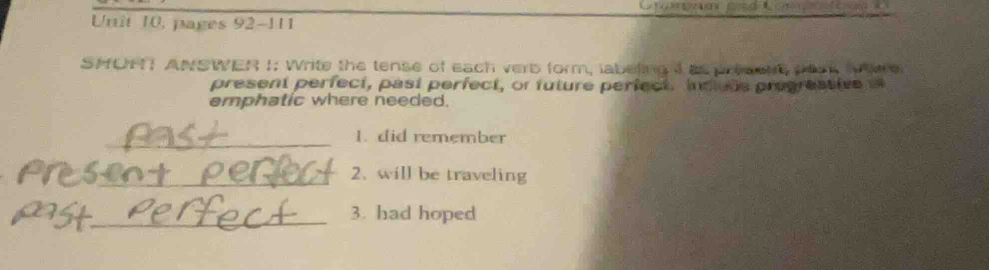 unit 10, pages 92-111 short answer i: write the tense of each verb form…