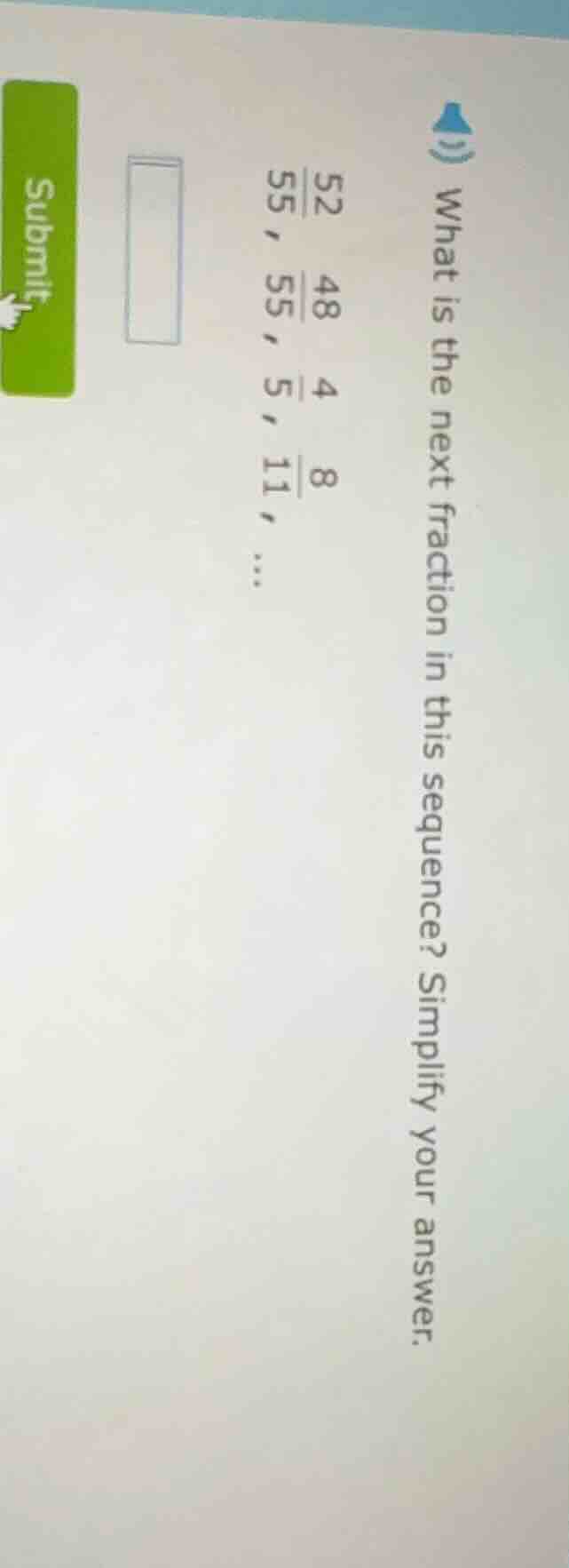 what is the next fraction in this sequence? simplify your answer. \\(\\…