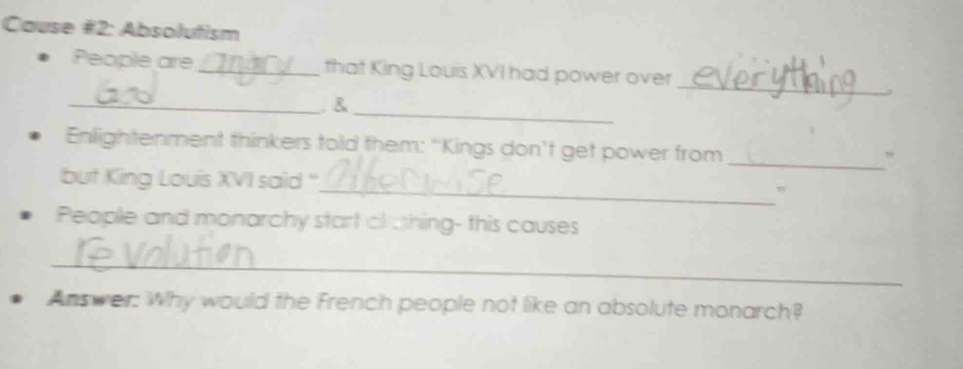 cause #2: absolutism - people are ______ that king louis xvi had power …
