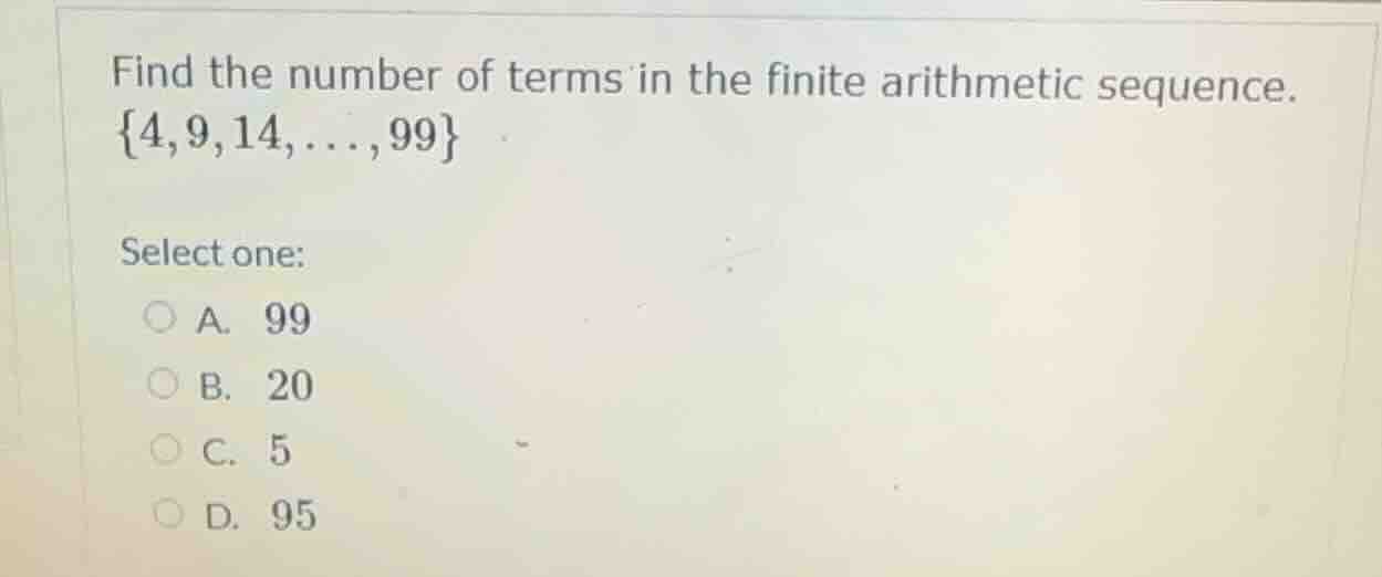 find the number of terms in the finite arithmetic sequence. {4,9,14,…,9…