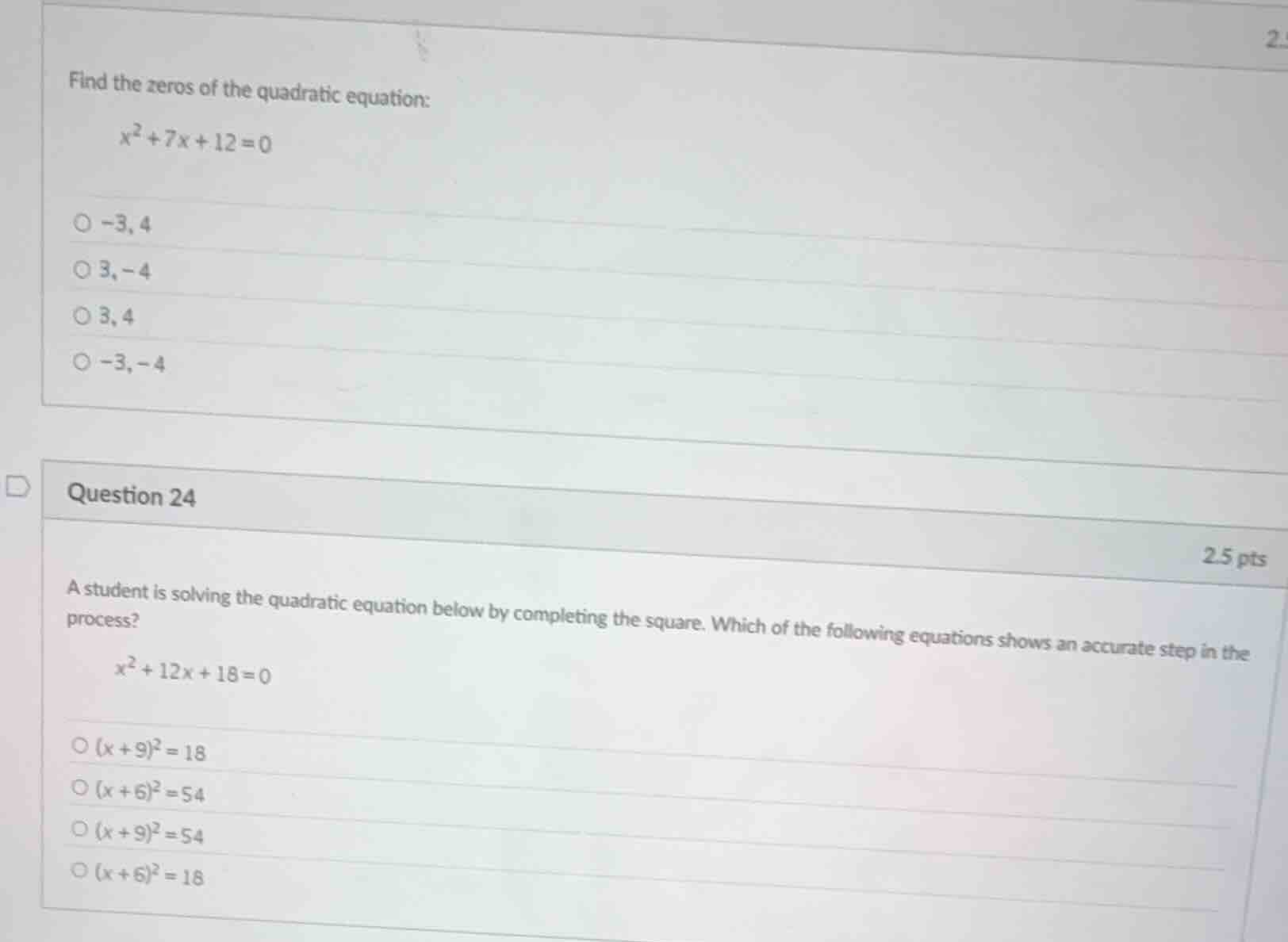 find the zeros of the quadratic equation: $x^2 + 7x + 12 = 0$ $\\circ -…