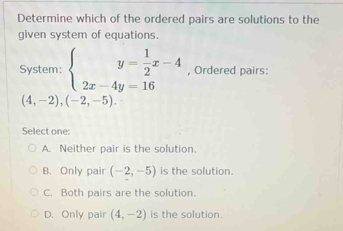 determine which of the ordered pairs are solutions to the given system …