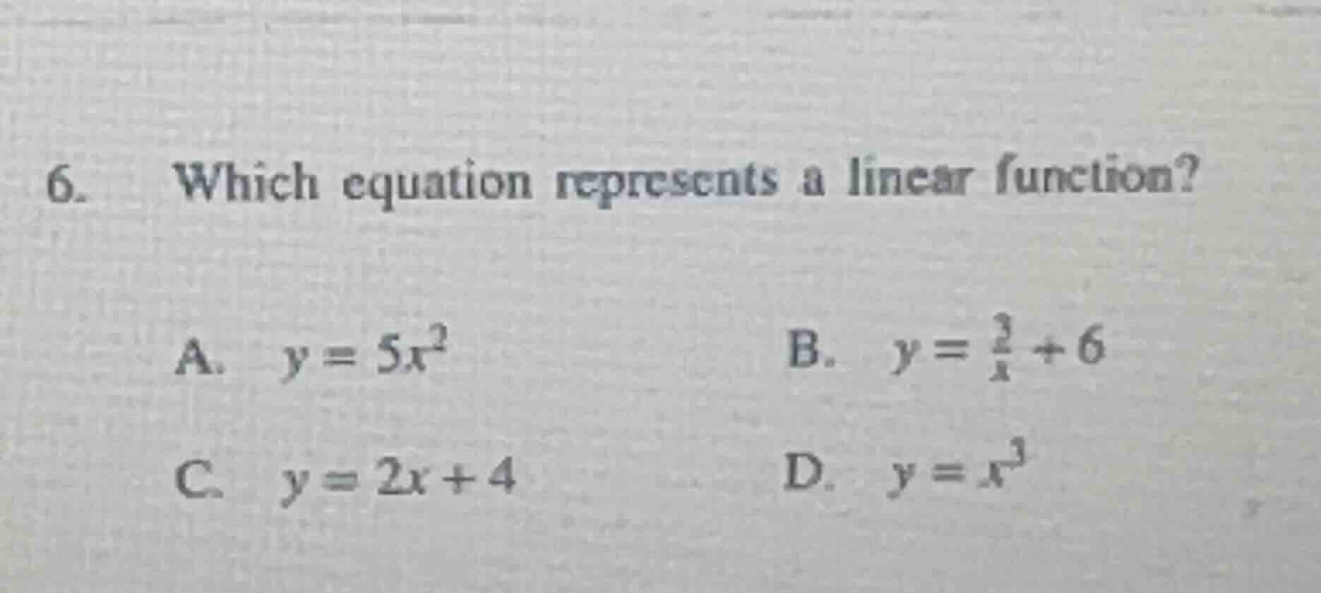 6. which equation represents a linear function? a. $y = 5x^2$ b. $y = \…