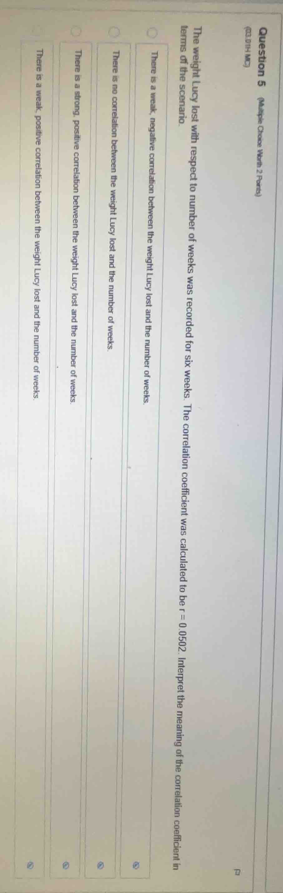 question 5 (multiple choice worth 2 points) (02.01h mc) the weight lucy…