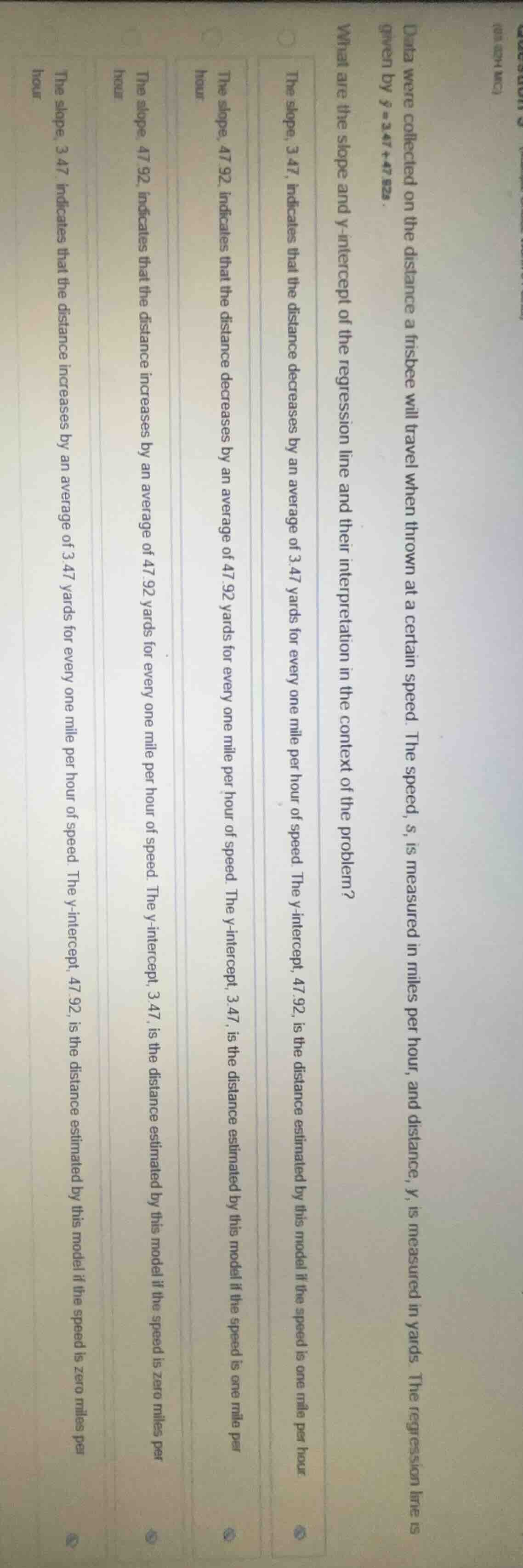 data were collected on the distance a frisbee will travel when thrown a…