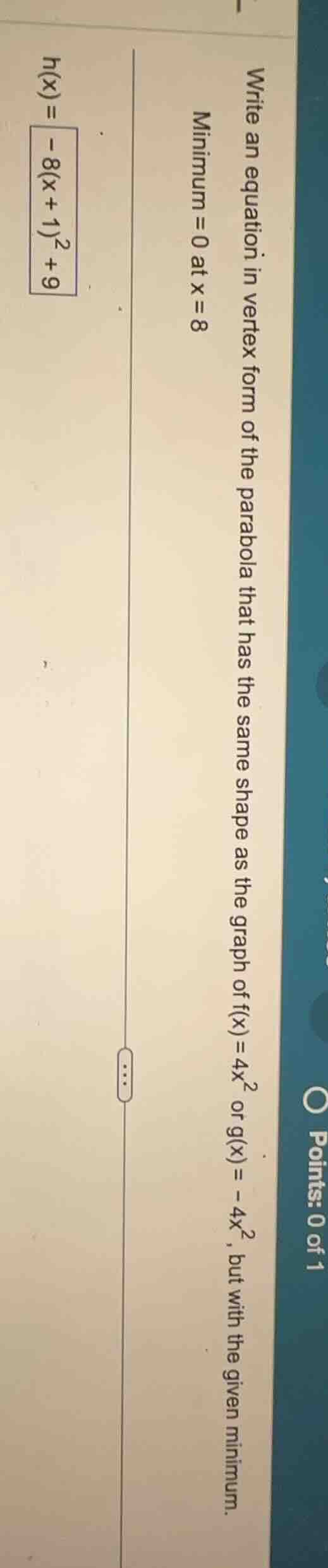 write an equation in vertex form of the parabola that has the same shap…