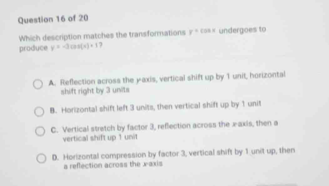 question 16 of 20 which description matches the transformations $y = \\…