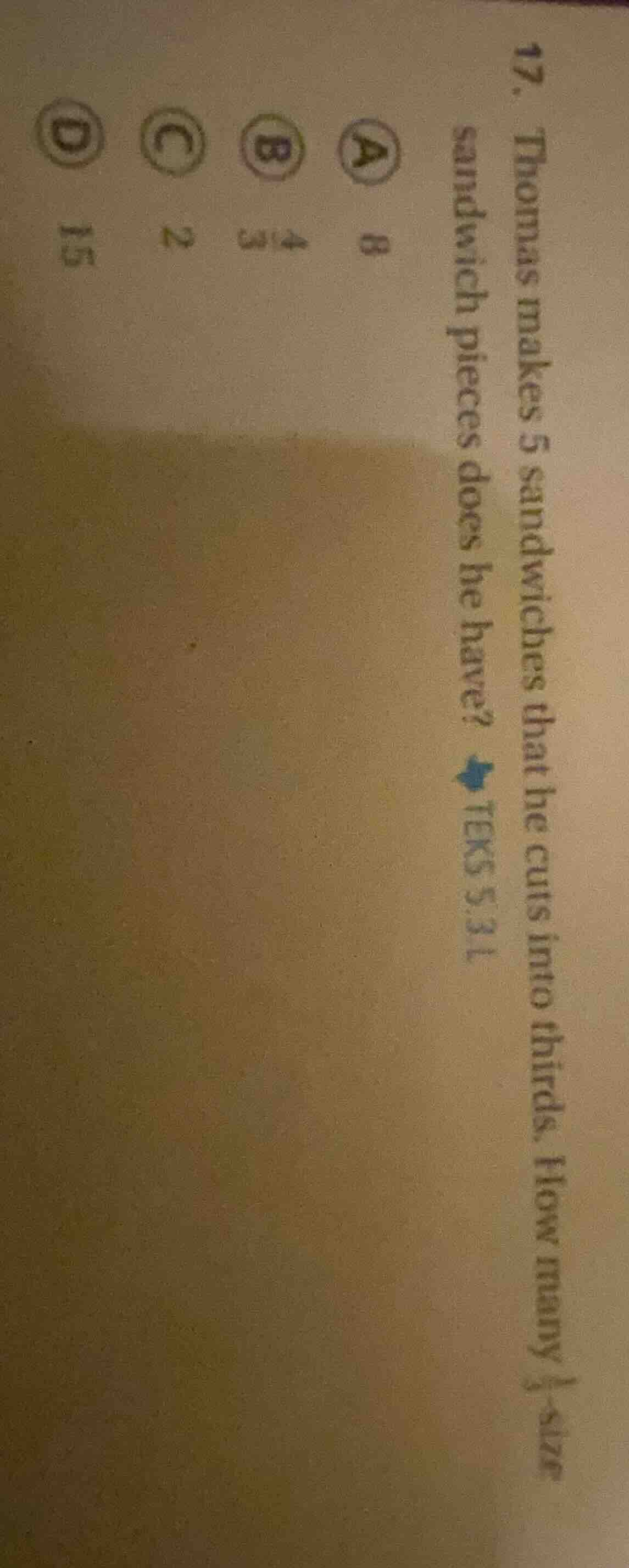 17. thomas makes 5 sandwiches that he cuts into thirds. how many \\(\\f…