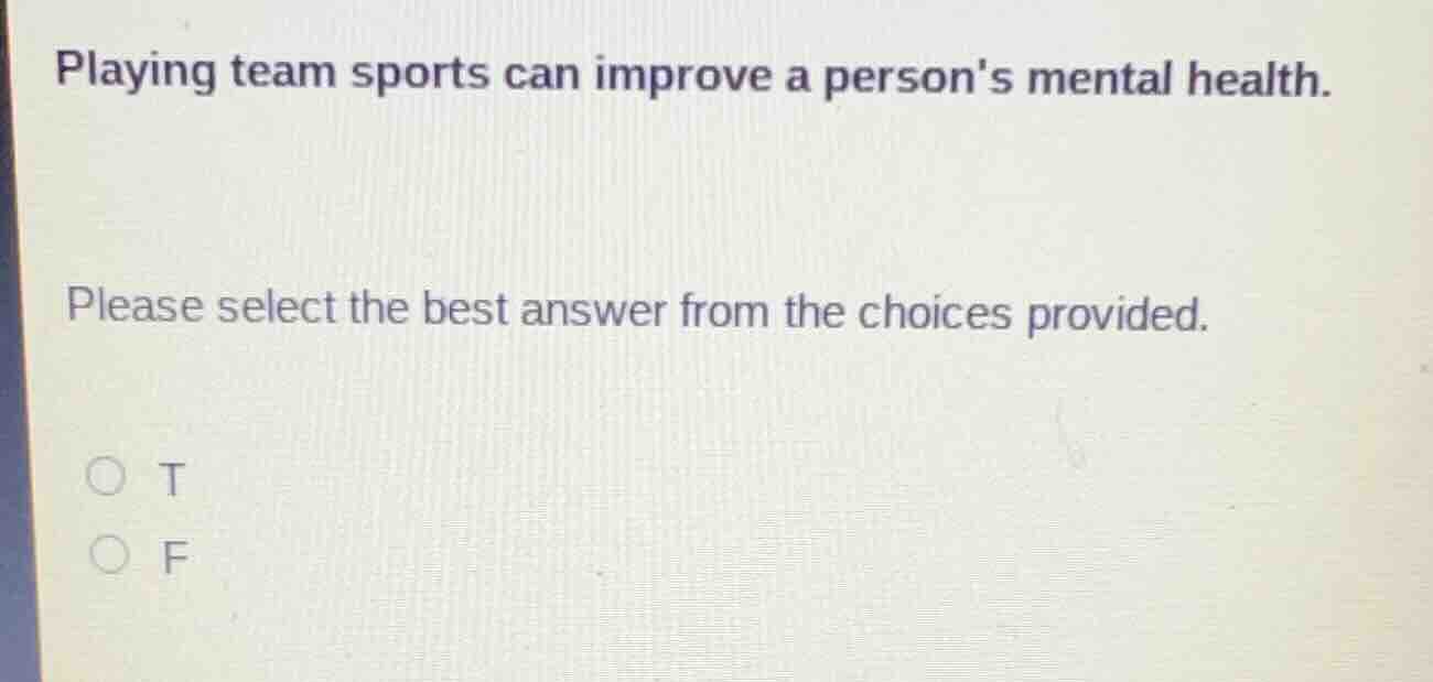 playing team sports can improve a persons mental health. please select …
