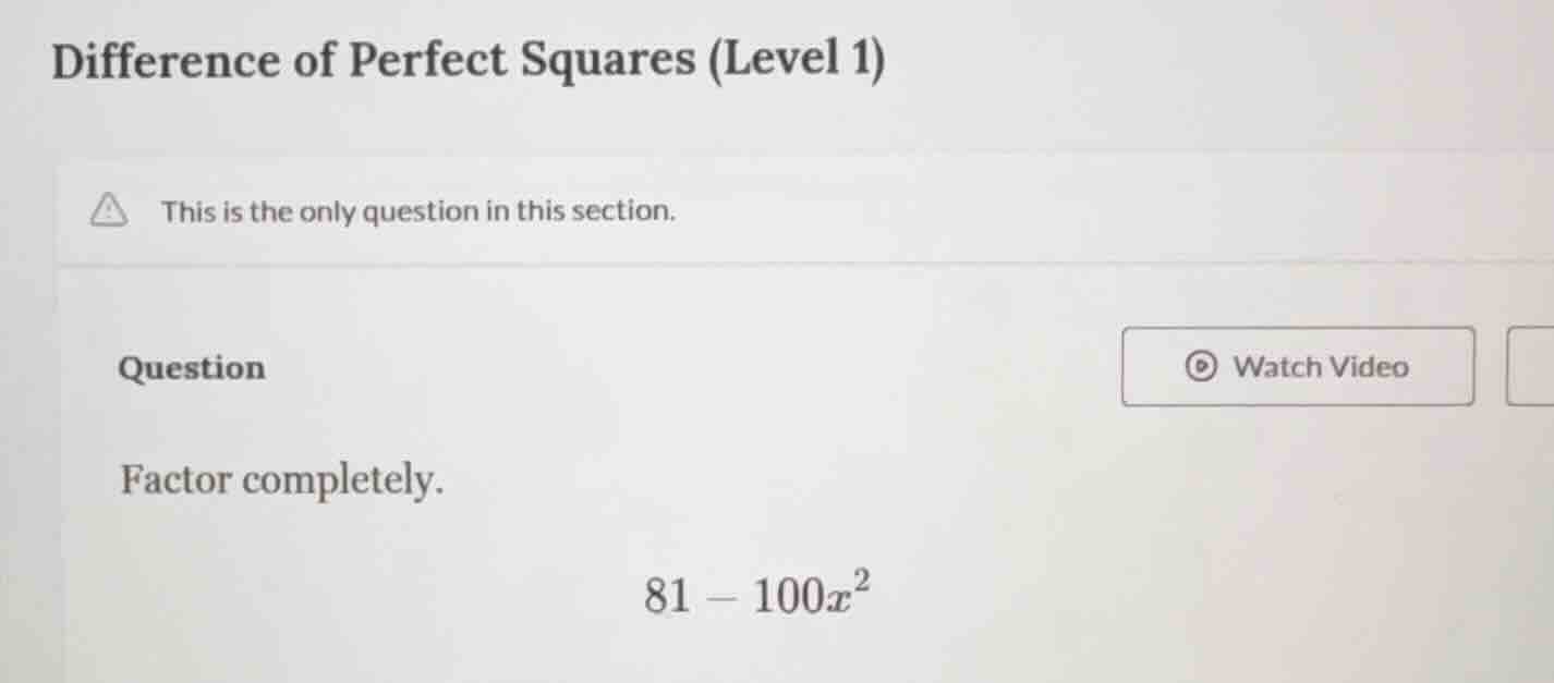difference of perfect squares (level 1) this is the only question in th…