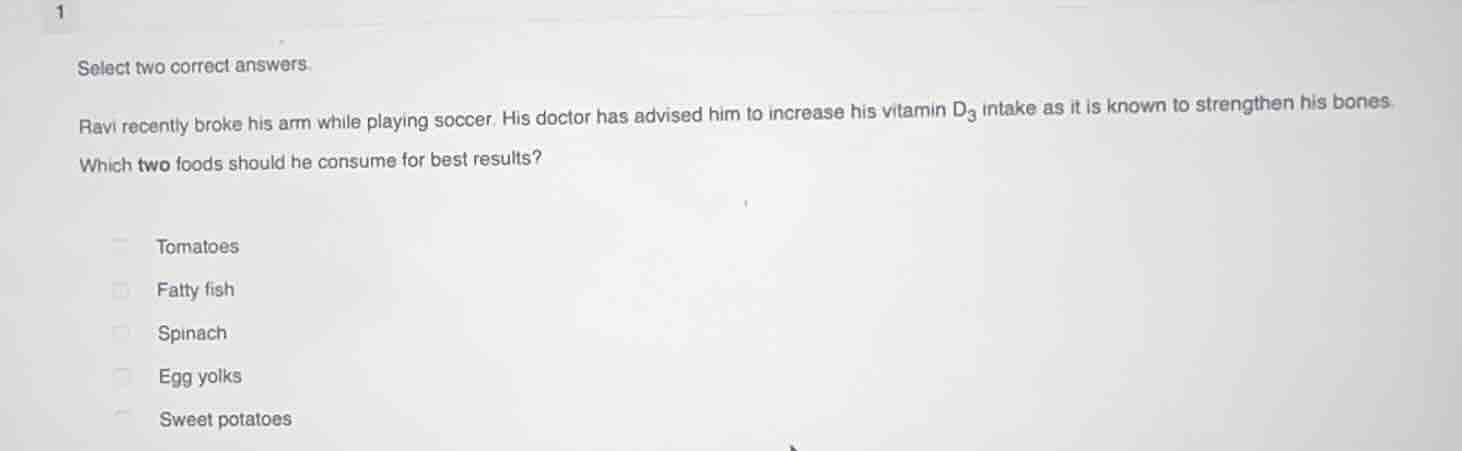 1 select two correct answers. ravi recently broke his arm while playing…