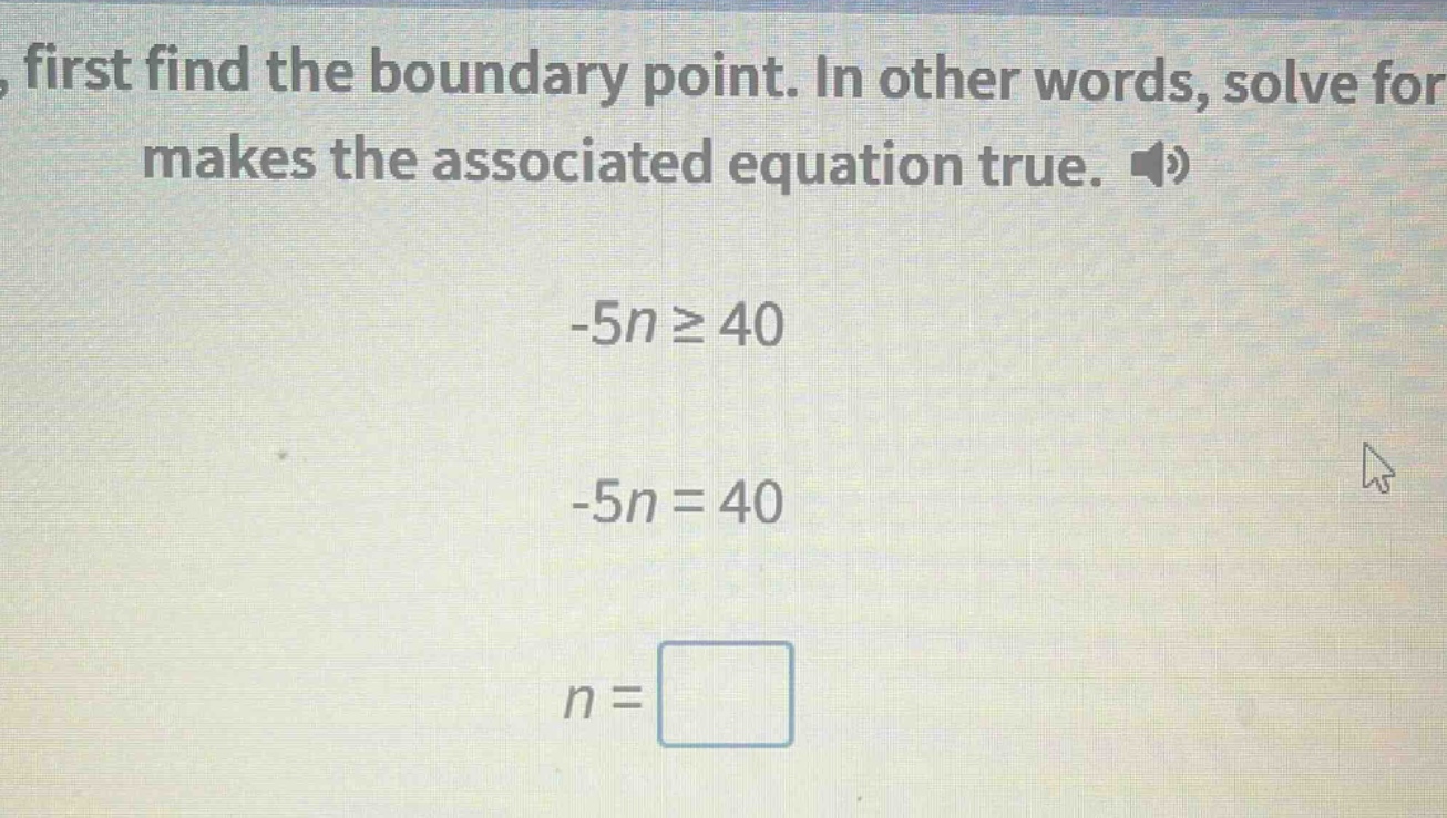 first find the boundary point. in other words, solve for makes the asso…