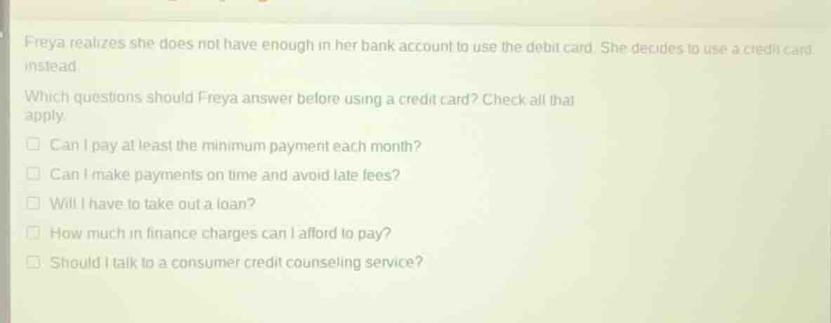 freya realizes she does not have enough in her bank account to use the …
