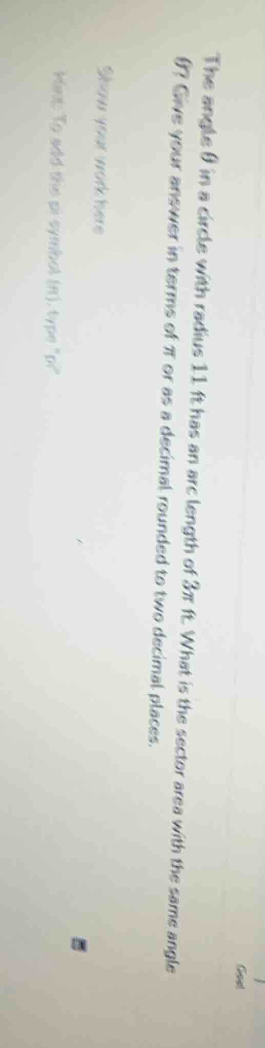 the angle \\( \\theta \\) in a circle with radius 11 ft has an arc leng…