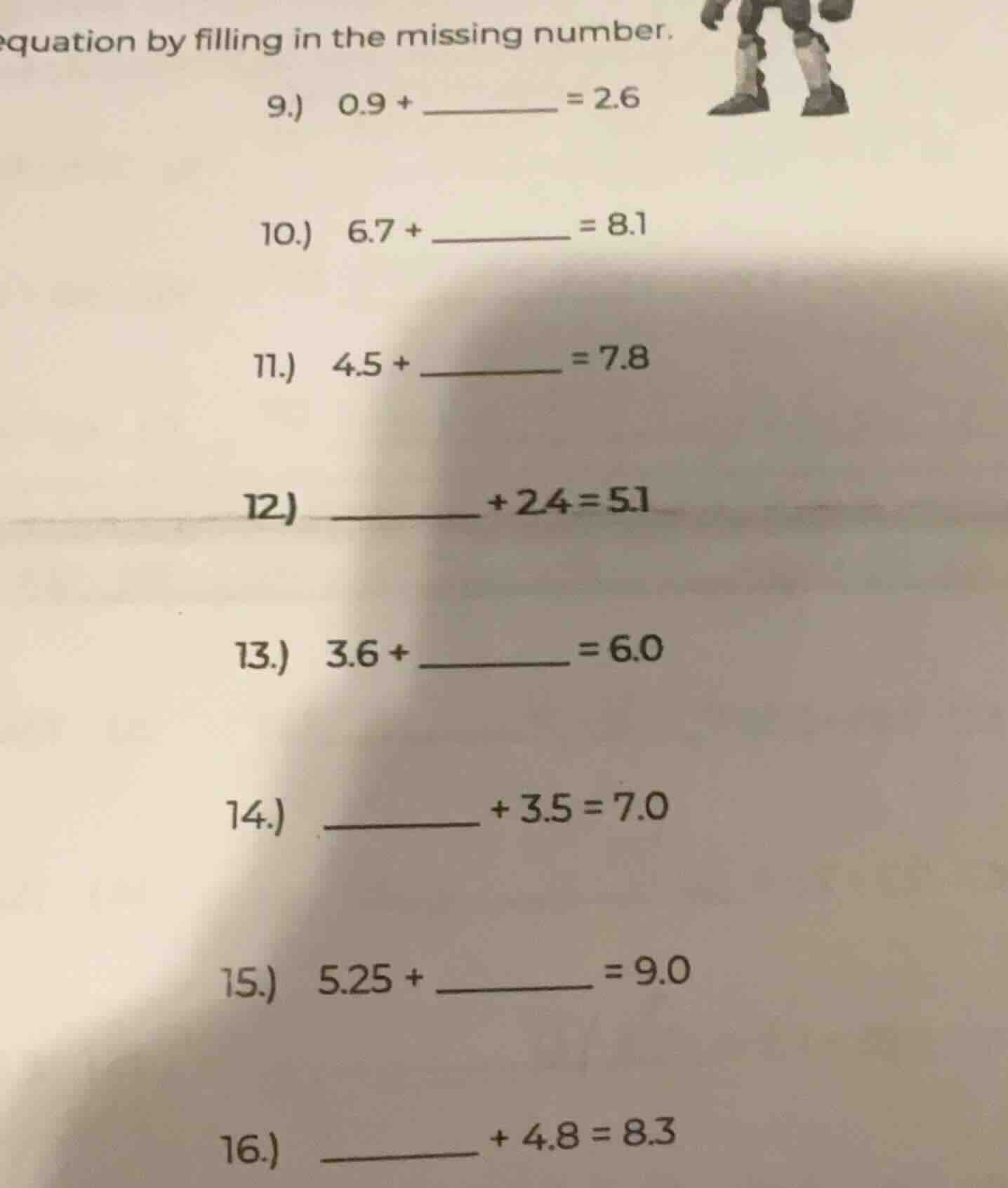 equation by filling in the missing number. 9.) 0.9 + ______ = 2.6 10.) …