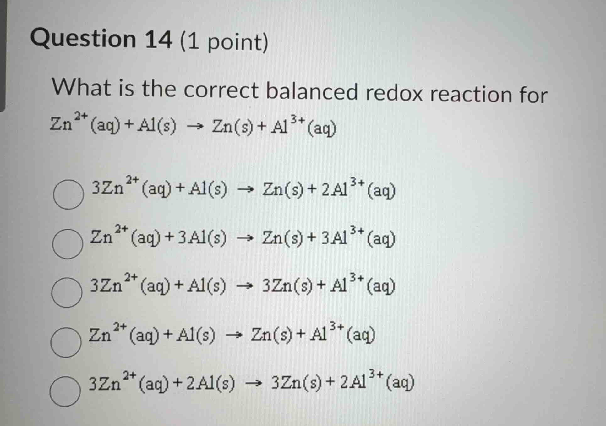 question 14 (1 point) what is the correct balanced redox reaction for $…