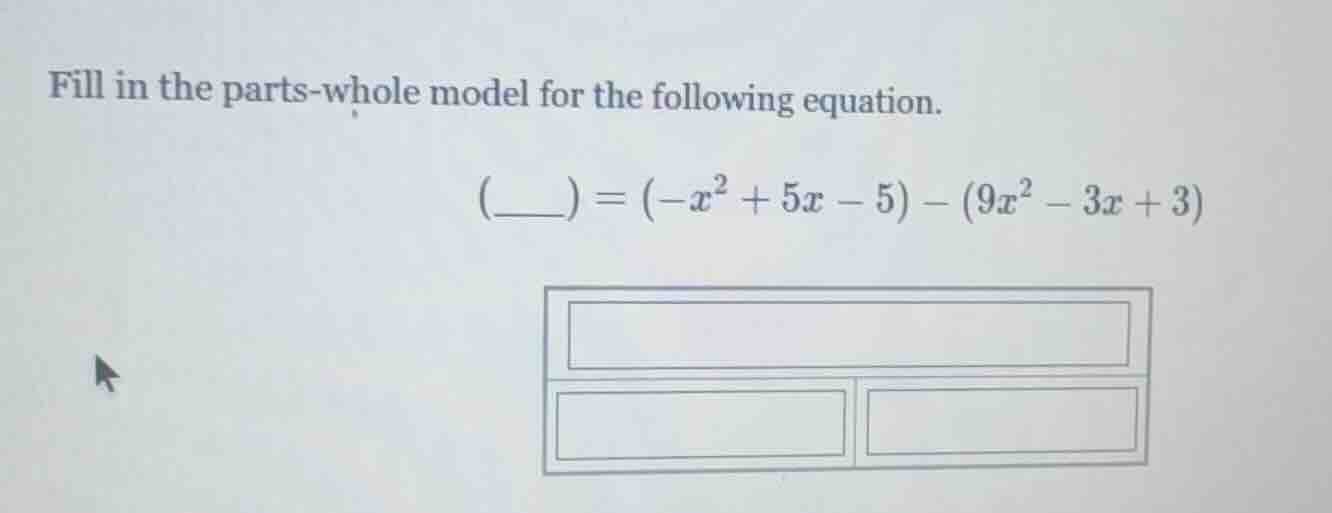 fill in the parts - whole model for the following equation. \\((\\_\\_\…