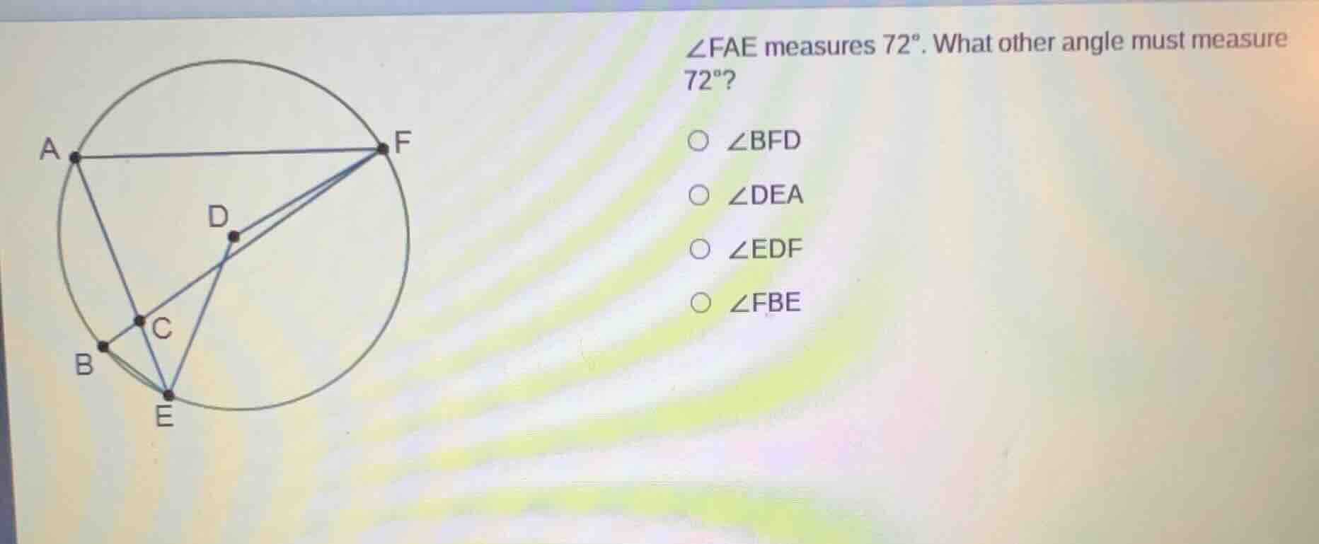 $\\angle fae$ measures $72^\\circ$. what other angle must measure $72^\…