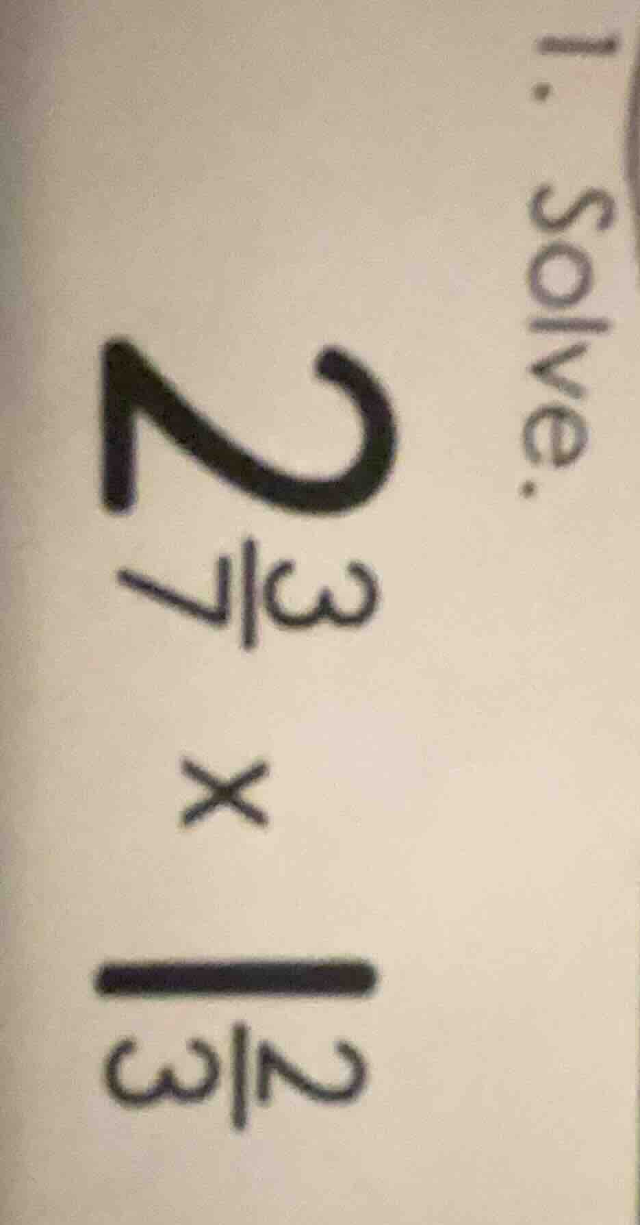 1. solve. \\( 2\\frac{3}{7} \\times \\frac{2}{3} \\)