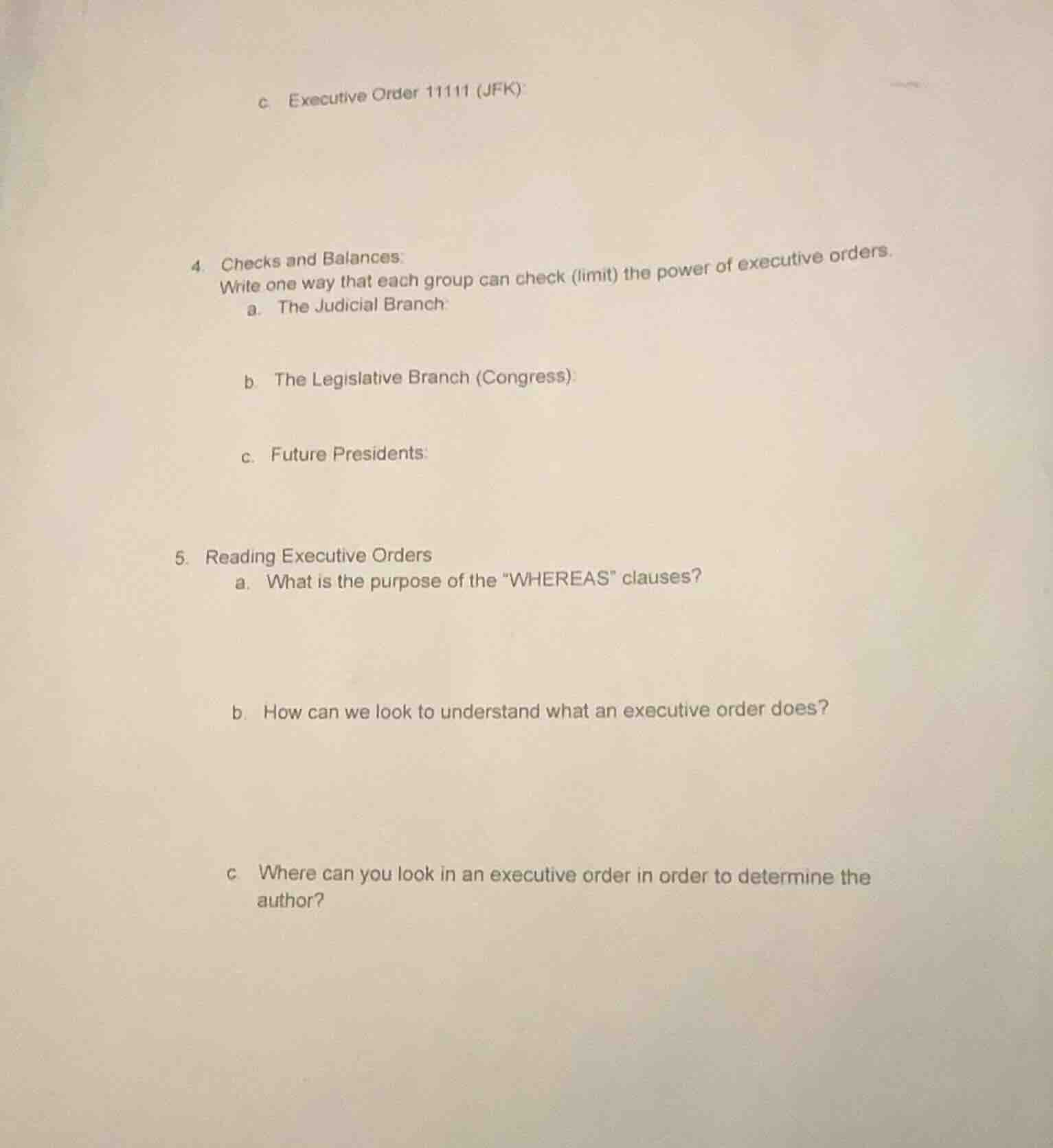 c. executive order 11111 (jfk) 4. checks and balances: write one way th…