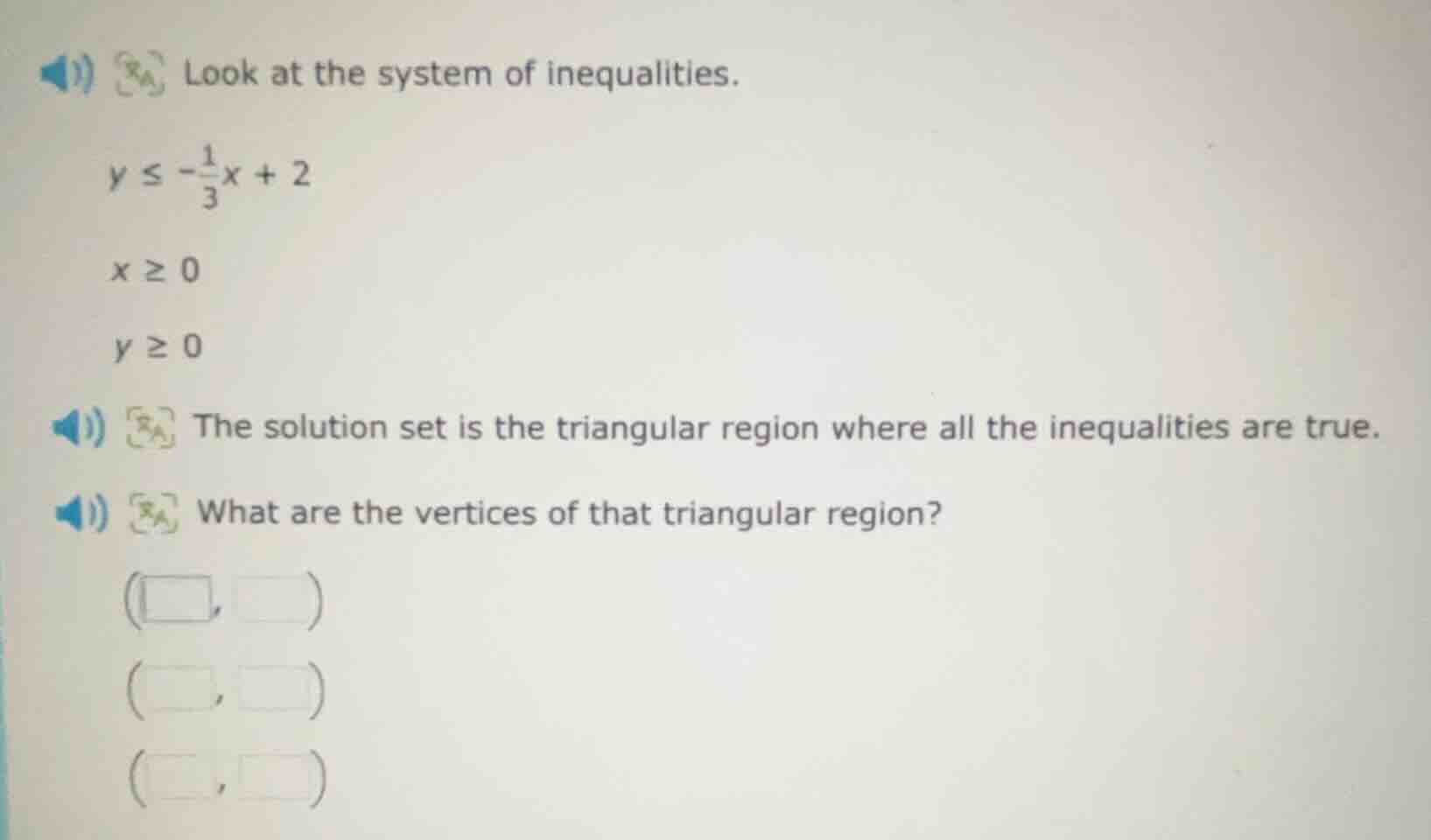 look at the system of inequalities. $y \\leq -\\frac{1}{3}x + 2$ $x \\g…